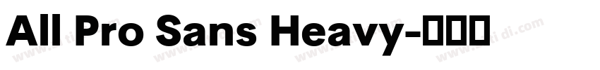 All Pro Sans Heavy字体转换